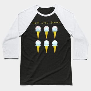 Funny Hair Loss Stages - Ice Cream Cones Baseball T-Shirt